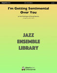 Im Getting Sentimental Over You Jazz Ensemble: Medium