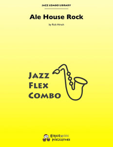 Ale House Rock Jazz Combo: 3-Horns/flex