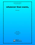 whatever Stan wants,
